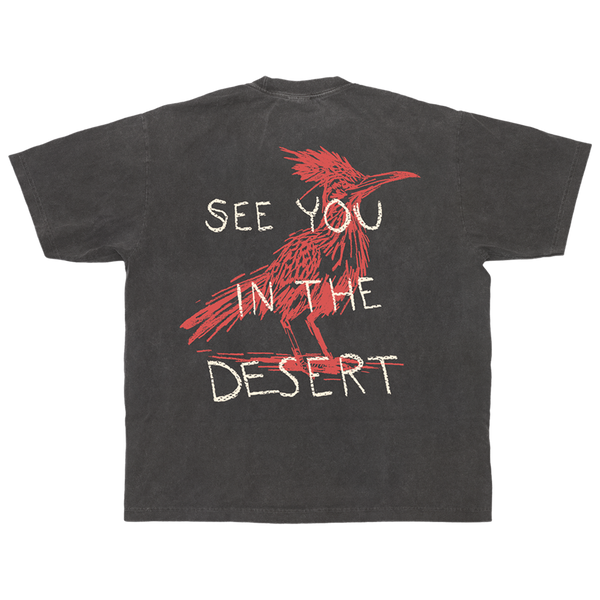 See You In The Desert Tee